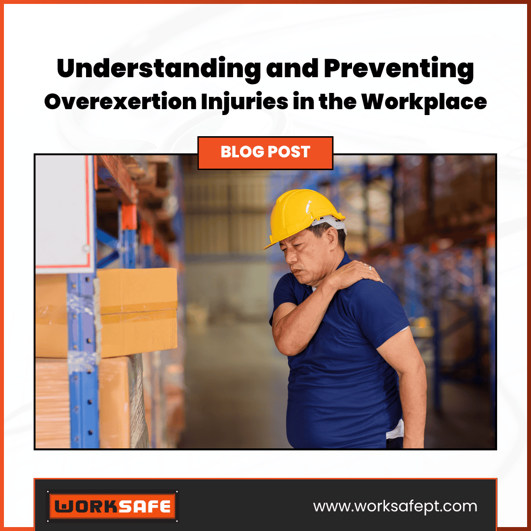 overexertion injuries in the workplace