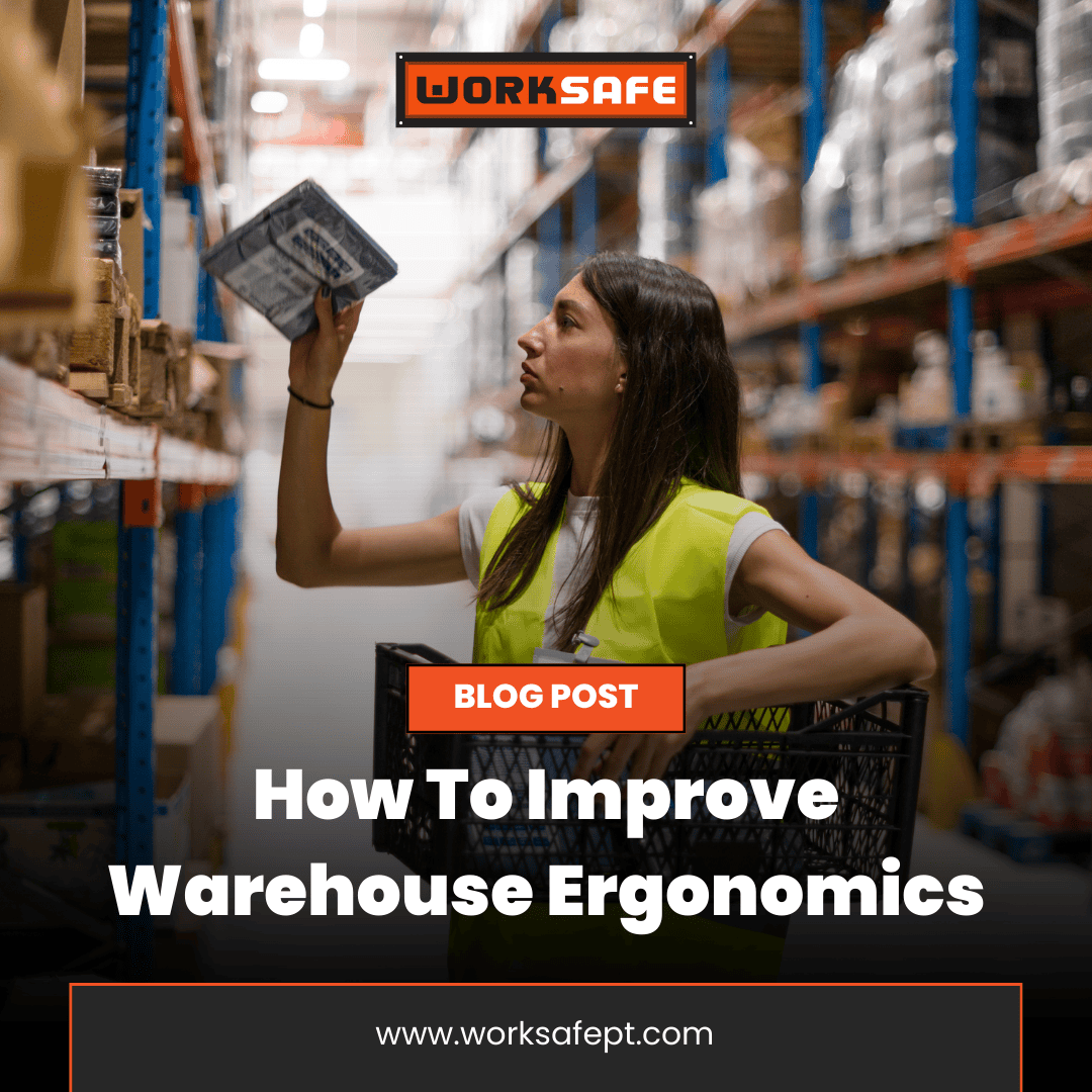 Warehouse Ergonomics