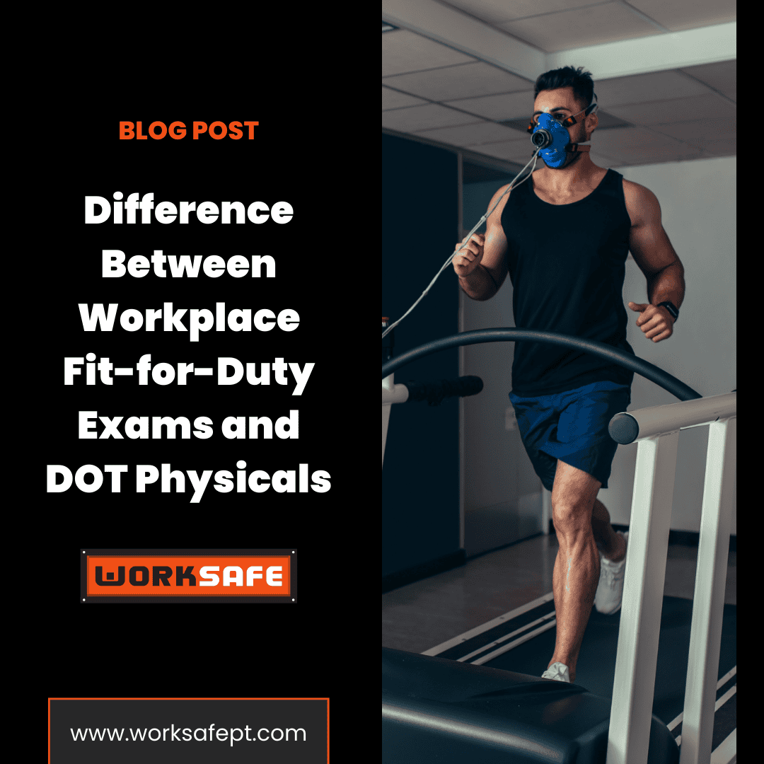 Workplace Fit-for-Duty Exams and DOT Physicals